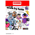 Walk By Faith 1st Children's Edition