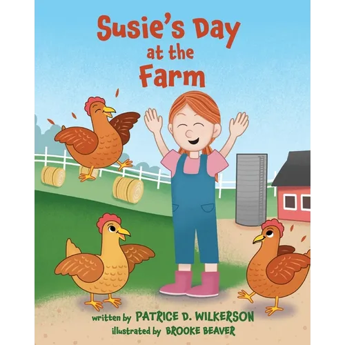 Susie's Day at the Farm