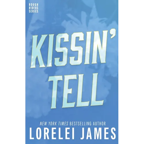 Kissin' Tell