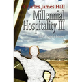 Millennial Hospitality III: The Road Home