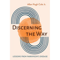 Discerning the Way: Lessons from Parkinson's Disease