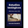 Estudios teológicos: Biblia Reina Valera 1960