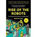 Rise of the Robots: Technology and the Threat of a Jobless Future