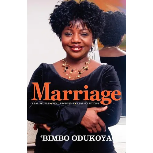Marriage: Real People, Real Problems, Real Solutions