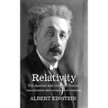 Relativity: The Special and General Theory - (Albert Einstein Special Edition Photo Collection)