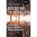 Ideology and the Virtual City