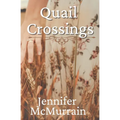 Quail Crossings