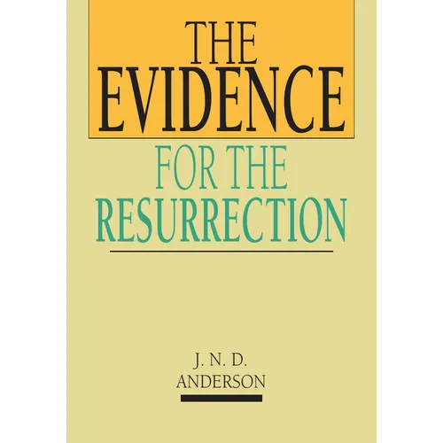 The Evidence for the Resurrection
