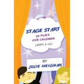 Stage Start 20 Plays for Children (ages 3-12)
