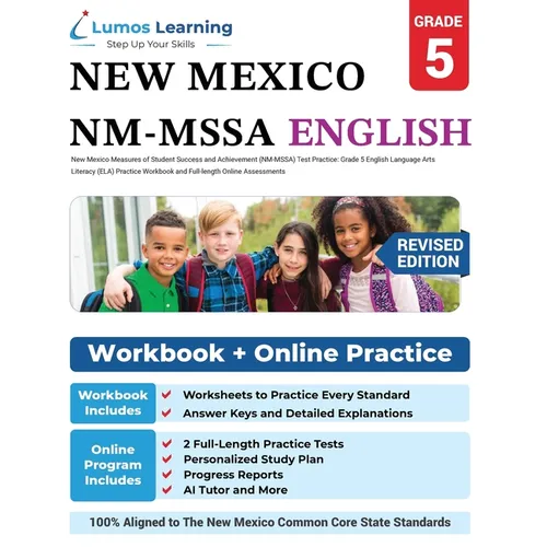 New Mexico Measures of Student Success and Achievement (NM-MSSA) Test Practice: Grade 5 English Language Arts Literacy (ELA) Practice Workbook and Ful