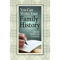 You Can Write Your Family History