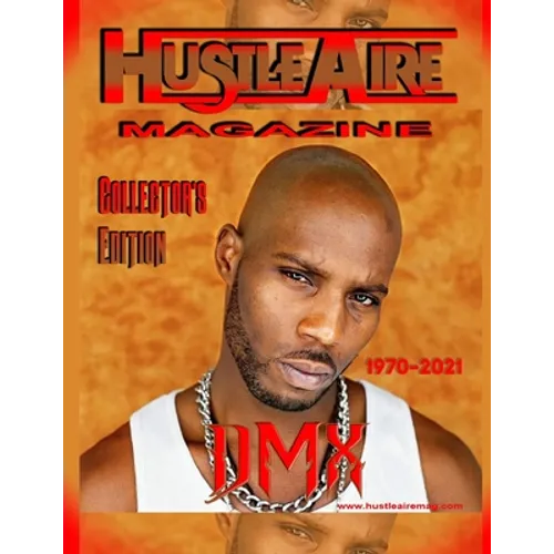 Hustleaire Magazine DMX Collector's Edition