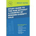 Study Guide to The Man Without a Country by Edward Everett Hale