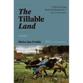 The Tillable Land: Poems