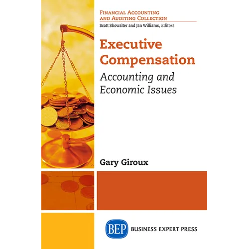 Executive Compensation: Accounting and Economic Issues