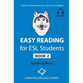 Easy Reading for ESL Students - Book 2: Twelve Short Stories for Learners of English