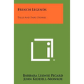 French Legends: Tales and Fairy Stories