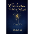 A Conversation with My Heart