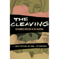 The Cleaving: Vietnamese Writers in the Diaspora Volume 8