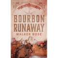 Bourbon Runaway