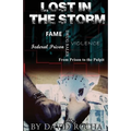 Lost in the Storm: From prison to the pulpit