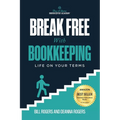 Break Free with Bookkeeping: Life on Your Terms