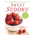 Will Shortz Presents Sweet Sudoku: 200 Easy to Hard Puzzles