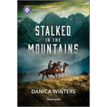 Stalked in the Mountains