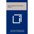 The Theory Of Plasma Waves