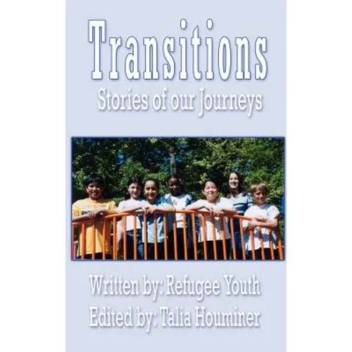 Transitions: Stories of our Journeys