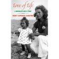 Love of Life: A Brooklyn Girl's Story