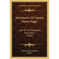 Adventures Of Captain Simon Suggs: Late Of The Tallapoosa Volunteers (1846)