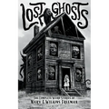 Lost Ghosts: The Complete Weird Stories of Mary E. Wilkins Freeman