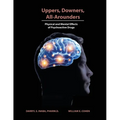 Uppers, Downers, All Arounders: Physical and Mental Effects of Psychoactive Drugs