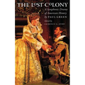 Lost Colony: A Symphonic Drama of American History