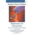 Brother to Dragons: A Tale in Verse and Voices