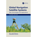 Global Navigation Satellite Systems: New Technologies and Applications