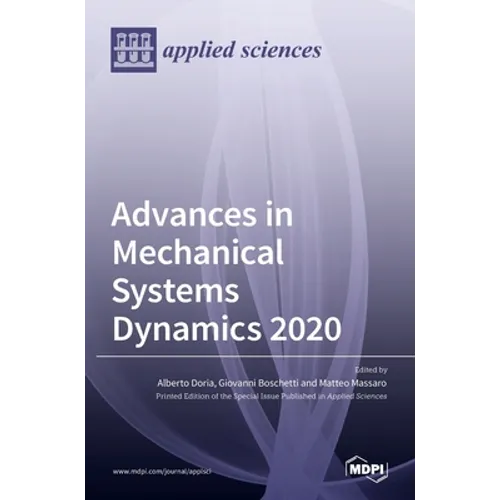 Advances in Mechanical Systems Dynamics 2020