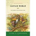 Jaguar Woman: The Wisdom of the Butterfly Tree