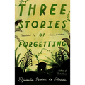 Three Stories of Forgetting