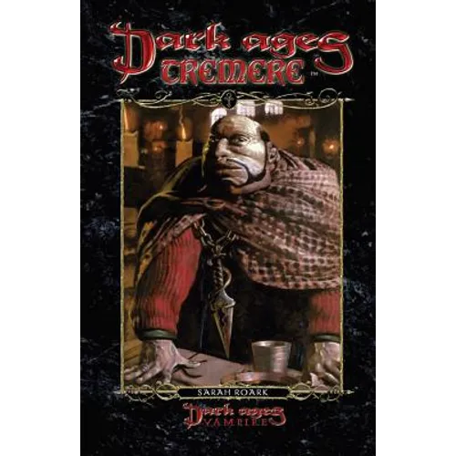 Dark Ages Tremere: Book 11 of the Dark Ages Clan Novel Saga