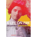 A Life on Fire: Oklahoma's Kate Barnard