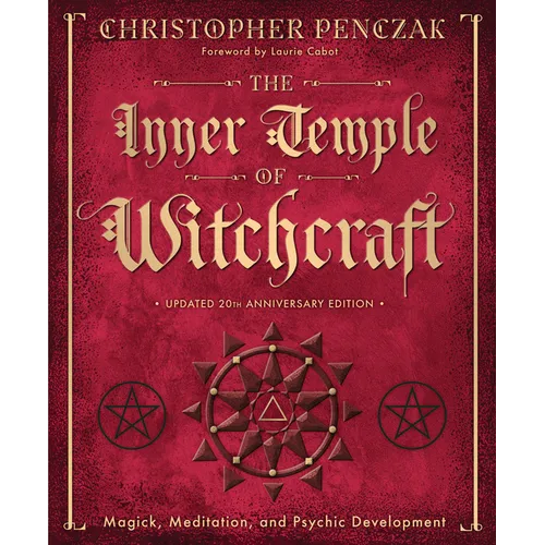 The Inner Temple of Witchcraft: Magick, Meditation and Psychic Development