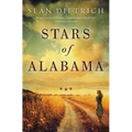 Stars of Alabama: A Novel by "Sean of the South"