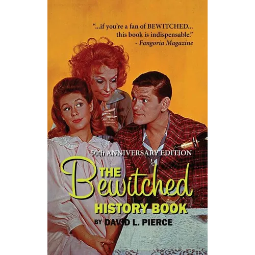 The Bewitched History Book - 50th Anniversary Edition (hardback)