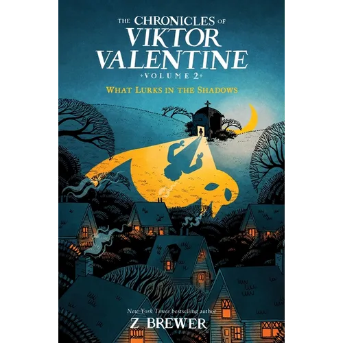 The Chronicles of Viktor Valentine #2: What Lurks in the Shadows