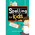 Spelling for Kids: An Interactive Vocabulary and Spelling Workbook for Kids Ages 5-6