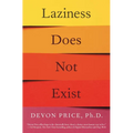 Laziness Does Not Exist