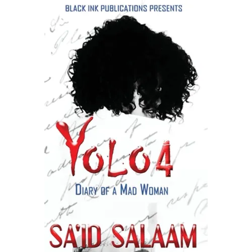 Yolo 4: Diary of a Mad Woman