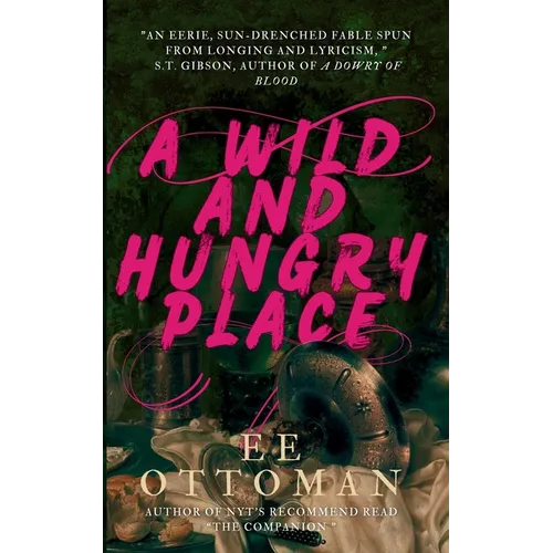 A Wild And Hungry Place
